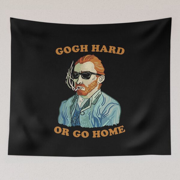 Item preview, Gogh Hard Or Gogh Home designed and sold by Yipptee Shirts.