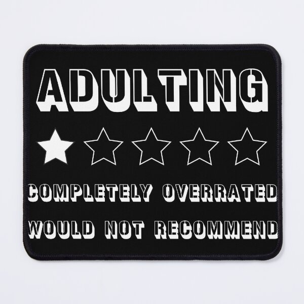Item preview, adulting completely overrated would not recommend designed and sold by illustramanshop.