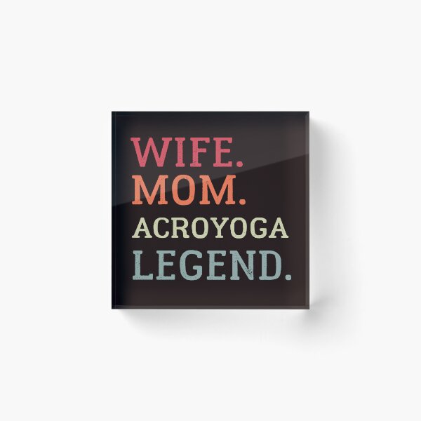 Item preview, Wife Mom Acroyoga Legend, Acro, Funny Acroyoga, Yoga designed and sold by Aerial Addicts.