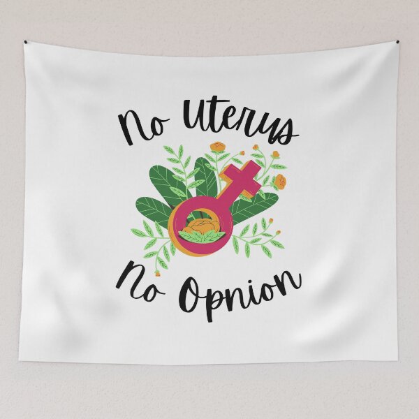 Item preview, No uterus no opinion designed and sold by Eve :).