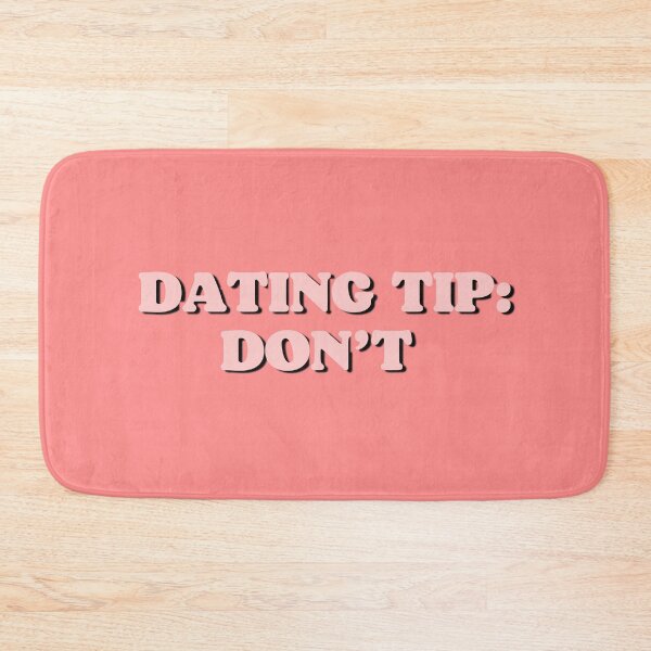 Item preview, dating tip designed and sold by Beeroclock.