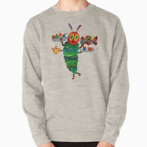 Waiter Caterpillar, the very hungry caterpillar Pullover Sweatshirt
