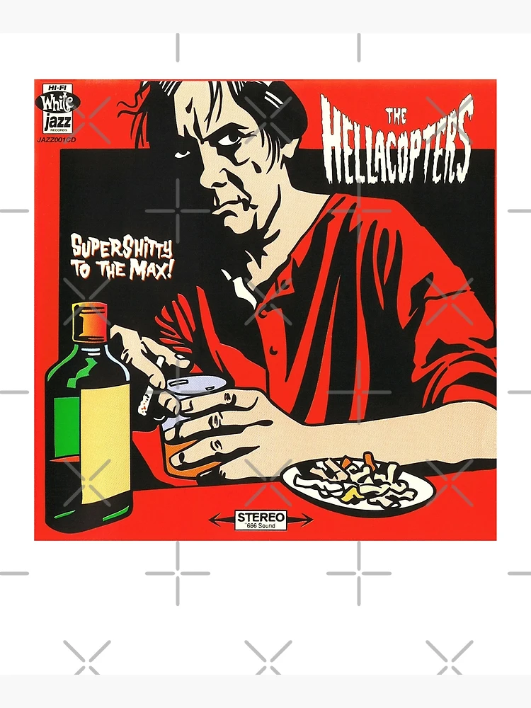 The Hellacopters Supershitty To The Max Album Cover.