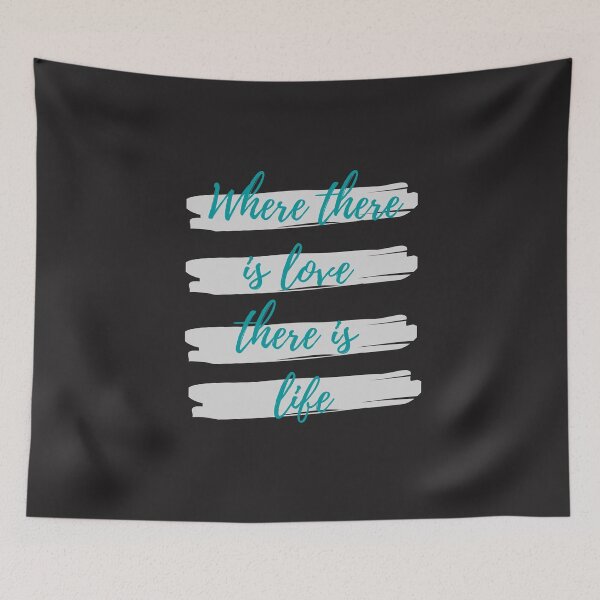 Item preview, Where there is love there is life designed and sold by Eve :).