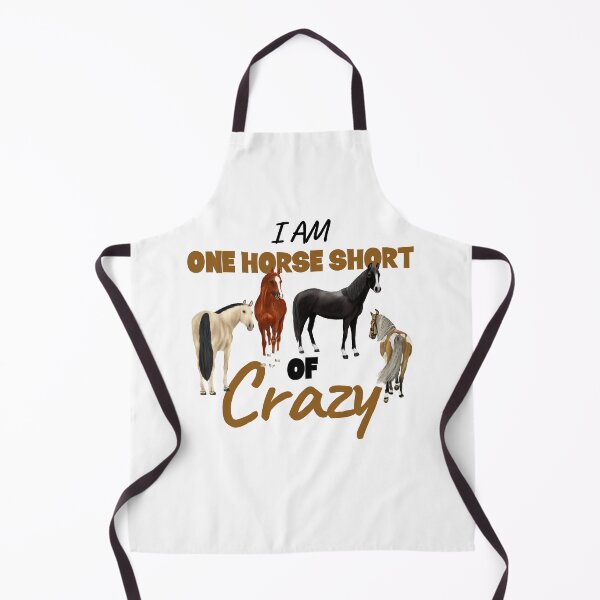Item preview, I Am One Horse Short of Crazy designed and sold by horseymj1.