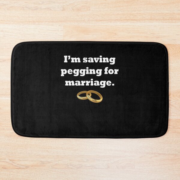 Item preview, I'm saving pegging for marriage designed and sold by malvinabucky.