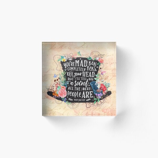 Mad Hatter Acrylic Block