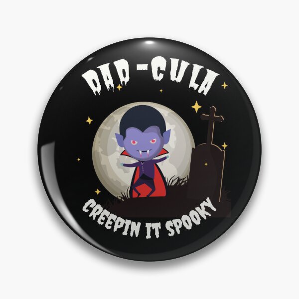 Item preview, Dad-Cula creepin it spooky, halloween, trick or treat designed and sold by allycat57.