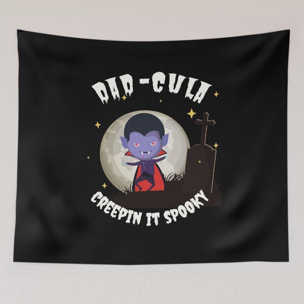 Item preview, Dad-Cula creepin it spooky, halloween, trick or treat designed and sold by allycat57.