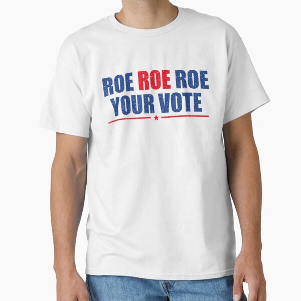 Artikel-Vorschau von Roe Roe Roe Ihre Stimme für Frauen, Rosie Support Women Tee, Frauenpower, Frauenrechte, Pro-Choice, designt und verkauft von LucidCustomz.