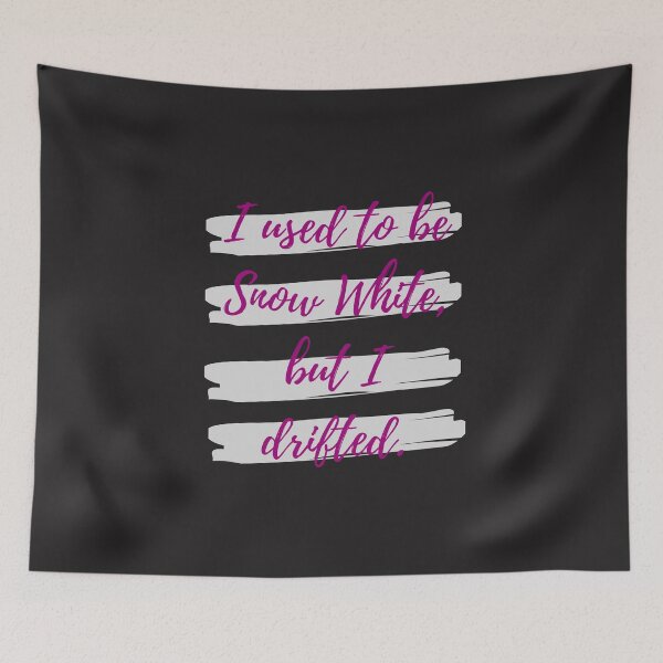 Item preview, I used to be snow white but I drifted designed and sold by Eve :).