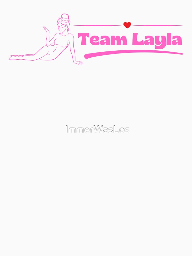 Layla Design #Team Layla Mallorca Layla Sie Ist Schöner Jünger Geiler Malle T-Shirt