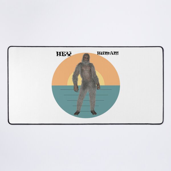 Artikel-Vorschau von Big Foot Hey Human-Shirts für Männer, Big Foot Hey Human-Mützen, Big Foot Hey Human-Aufkleber, Big Foot Hey Human-Uhr, Big Foot Hey Human-Masken, Big Foot Hey Human-Handyhüllen, designt und verkauft von Poussyarts.