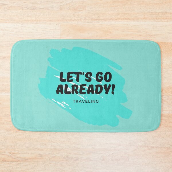 Item preview, Let's go already! designed and sold by Oeuvres.