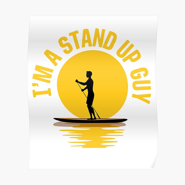 I'm A Stand Up Guy Poster