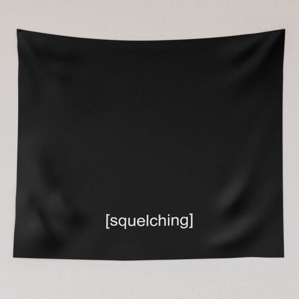 Item preview, [squelching] designed and sold by ninthstreet.
