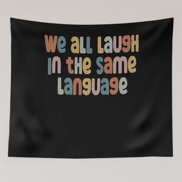 Item preview, ESL Teacher Shirt We All Laugh in the Same Language designed and sold by Heddar Badreddine.