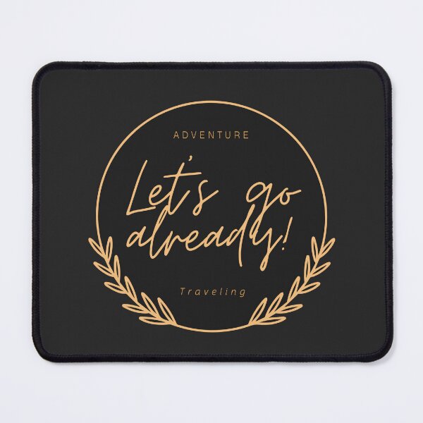 Item preview, Let's go already! designed and sold by Oeuvres.