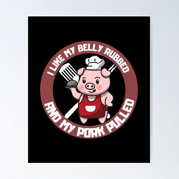Item preview,  I Like my belly rubbed and my pork pulled designed and sold by Affyboss6.