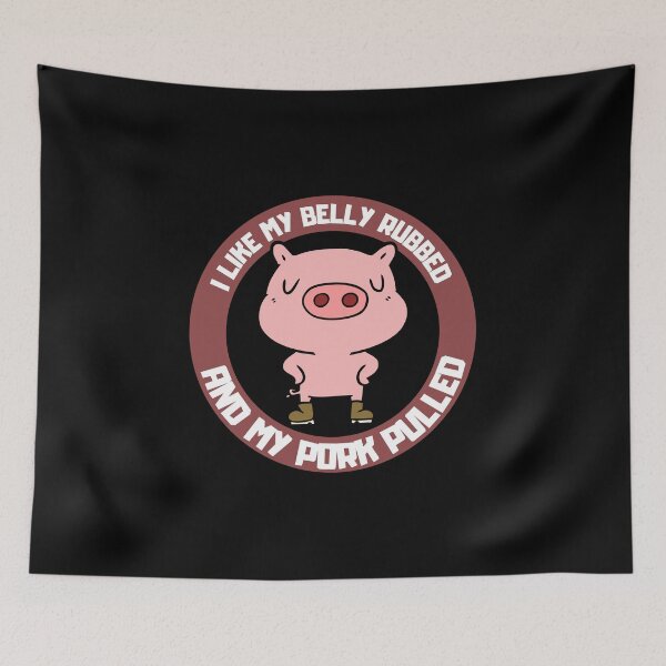 Item preview,  I Like my belly rubbed and my pork pulled designed and sold by Affyboss6.
