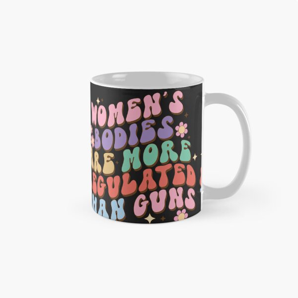 Item preview, Women's bodies are more regulated than guns designed and sold by Best-Designers.
