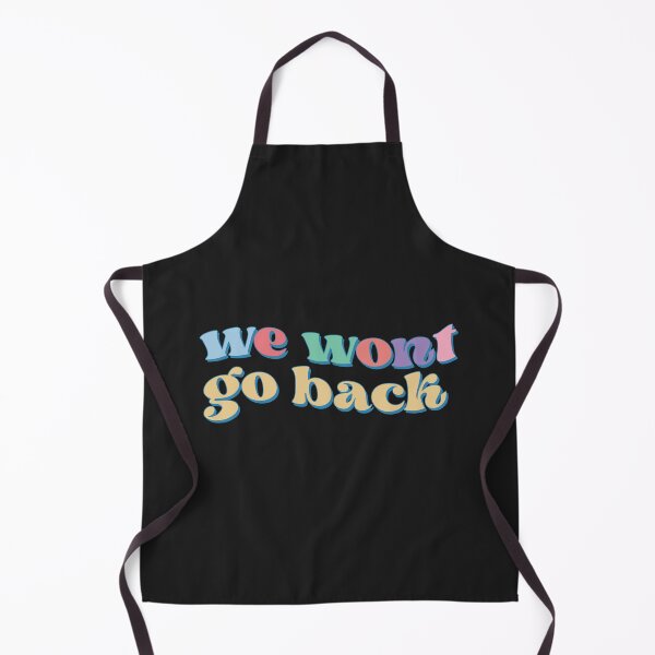 Item preview, We wont go back designed and sold by Best-Designers.