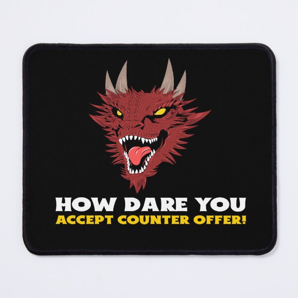 Item preview, Recruiter - How dare you accept counter offer! designed and sold by joabaj.