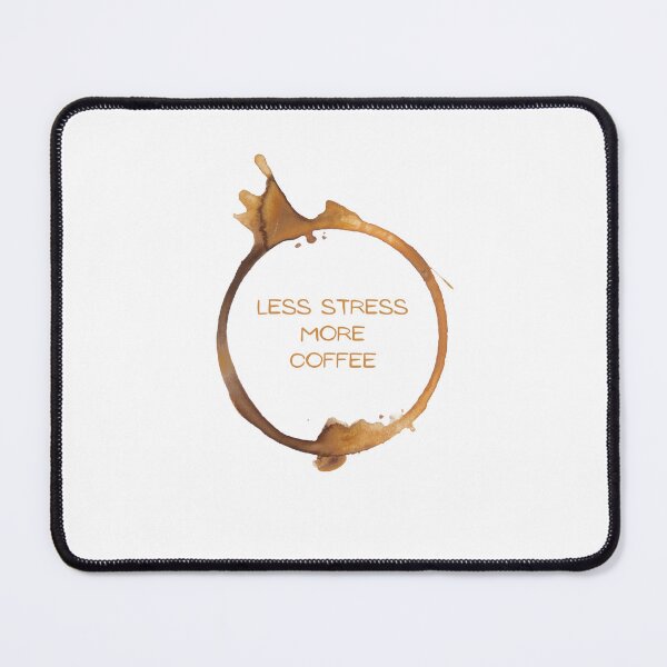 Item preview, less stress more coffee designed and sold by DoraHappy.