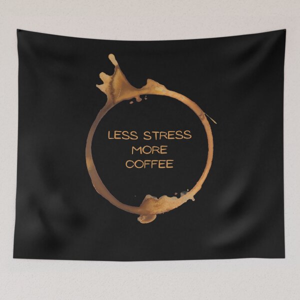 Item preview, less stress more coffee designed and sold by DoraHappy.