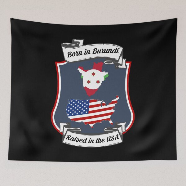 Item preview, Born in Burundi, raised in the USA Heritage designed and sold by Tony ⭐⭐⭐⭐⭐.