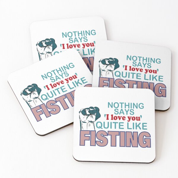 Item preview, nothing says love you quite like fisting designed and sold by YaassDesign.