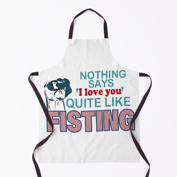 Item preview, nothing says love you quite like fisting designed and sold by YaassDesign.