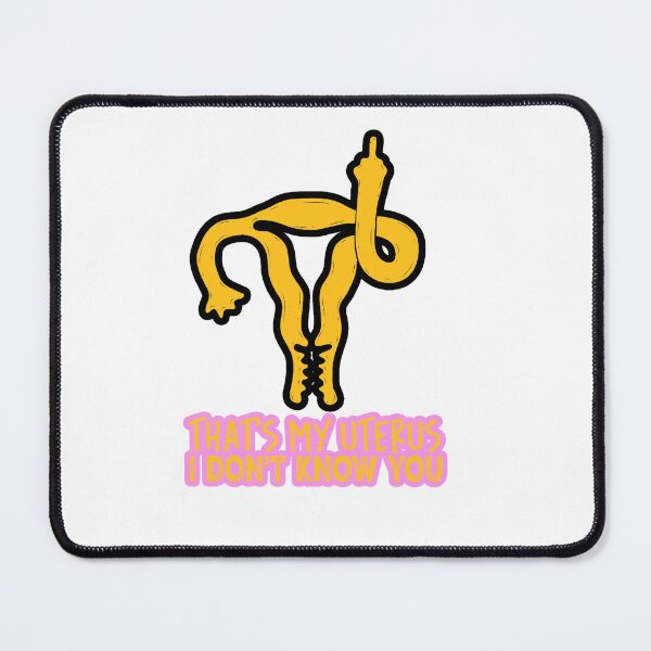 Item preview, That's My Uterus I Don't Know You designed and sold by ONPINI.
