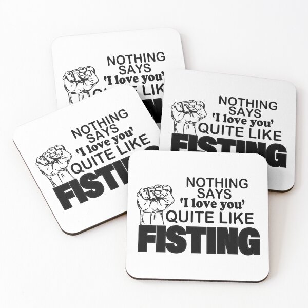 Item preview,   nothing says love you quite like fisting designed and sold by YaassDesign.