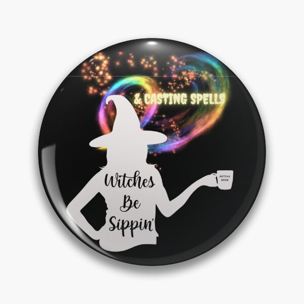 Item preview, WITCHES BE SIPPIN AND CASTING SPELLS BY SAGFABULOUS designed and sold by SagFabulous.