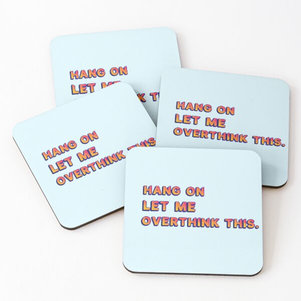 Item preview, Hang on let me overthink this. designed and sold by JOY STORE 45.