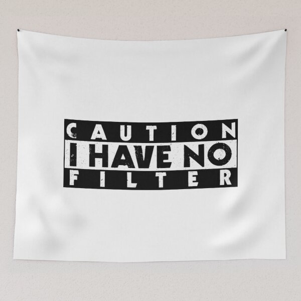 Item preview, Caution I Have No Filter  designed and sold by Tema EL.