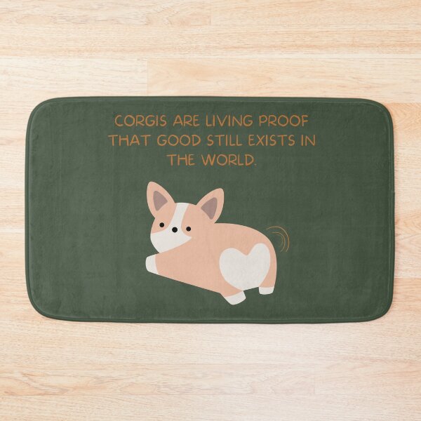 Item preview, Corgis are living proof that good still exists in the world designed and sold by Hallamalla.