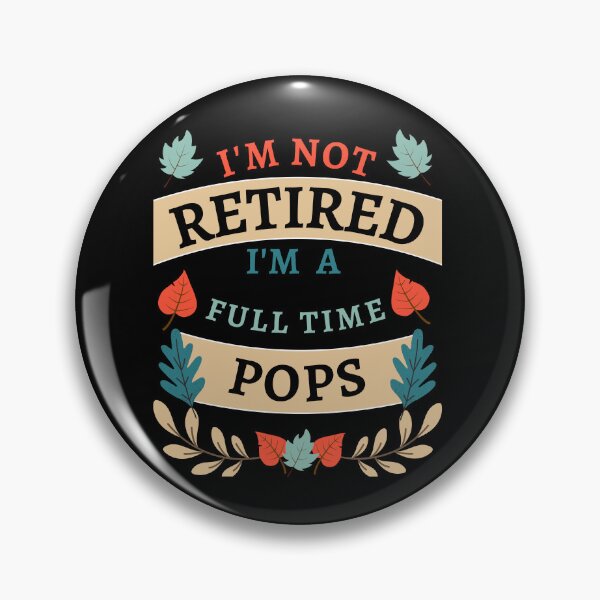 Item preview, Retired Pops 2022. Funny, perfect for Retiring Grandpas who love inspirational quotes. Give as a Retirement gift for your dad, grandfather husband or coworker who love their grandkids designed and sold by Saffire6.