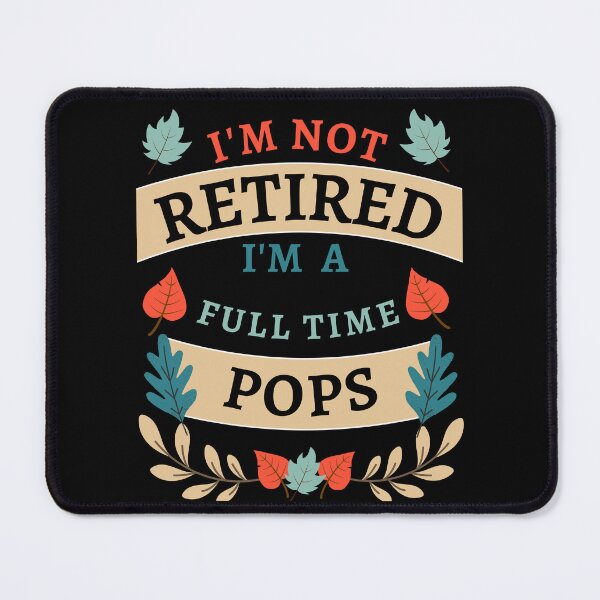 Item preview, Retired Pops 2022. Funny, perfect for Retiring Grandpas who love inspirational quotes. Give as a Retirement gift for your dad, grandfather husband or coworker who love their grandkids designed and sold by Saffire6.