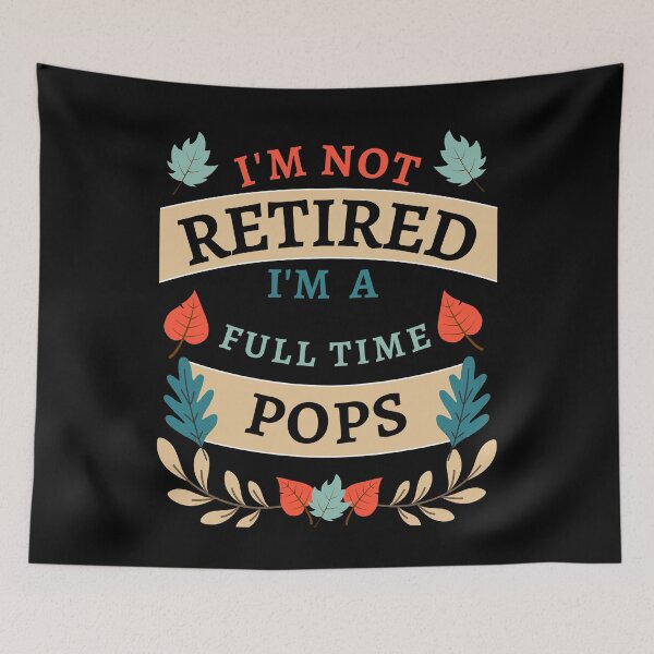 Item preview, Retired Pops 2022. Funny, perfect for Retiring Grandpas who love inspirational quotes. Give as a Retirement gift for your dad, grandfather husband or coworker who love their grandkids designed and sold by Saffire6.