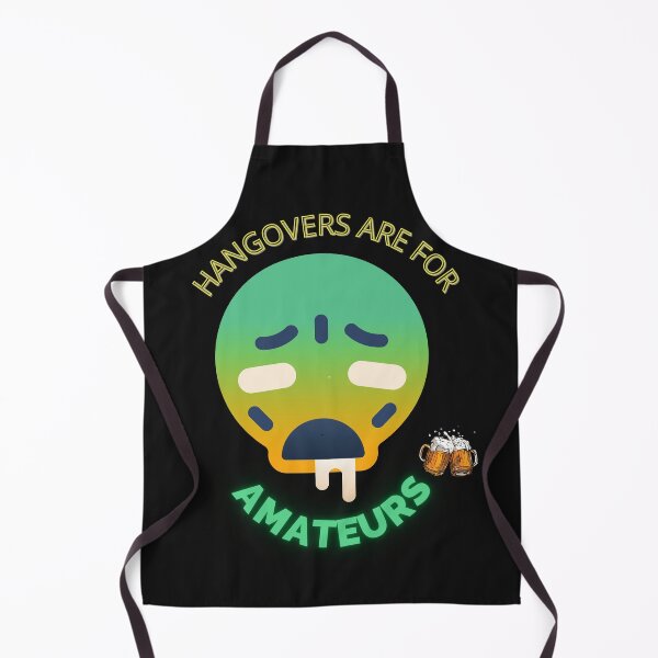 Item preview, HANGOVERS ARE FOR AMATEURS designed and sold by SagFabulous.