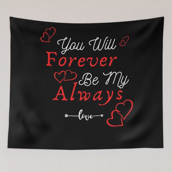 Item preview, You Will Forever Be My Always designed and sold by kubix81.