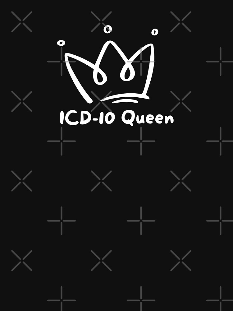 Thumbnail 7 of 7, Classic T-Shirt, ICD-10 Queen for Medical Coders, Billers, Auditors designed and sold by CCO-US.