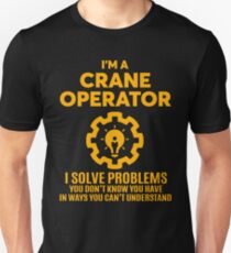 CRANE OPERATOR - NICE DESIGN 2017 Unisex T-Shirt