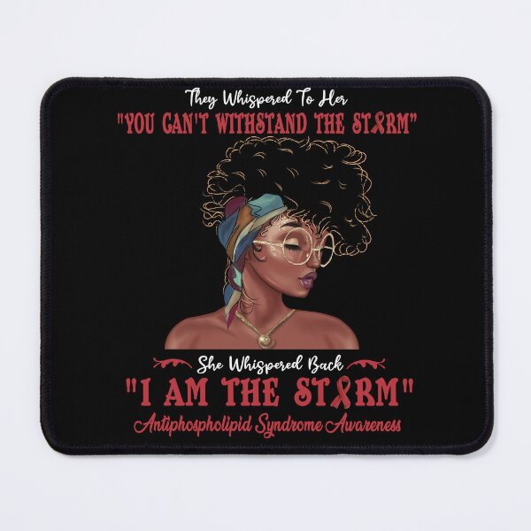 Item preview, I Am The Storm Antiphospholipid Syndrome Awareness designed and sold by Gillosina.