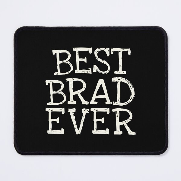 Item preview, Best Brad Ever Funny Personalized Name designed and sold by MariosNydras.