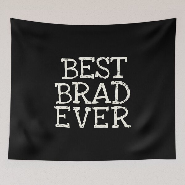 Item preview, Best Brad Ever Funny Personalized Name designed and sold by MariosNydras.