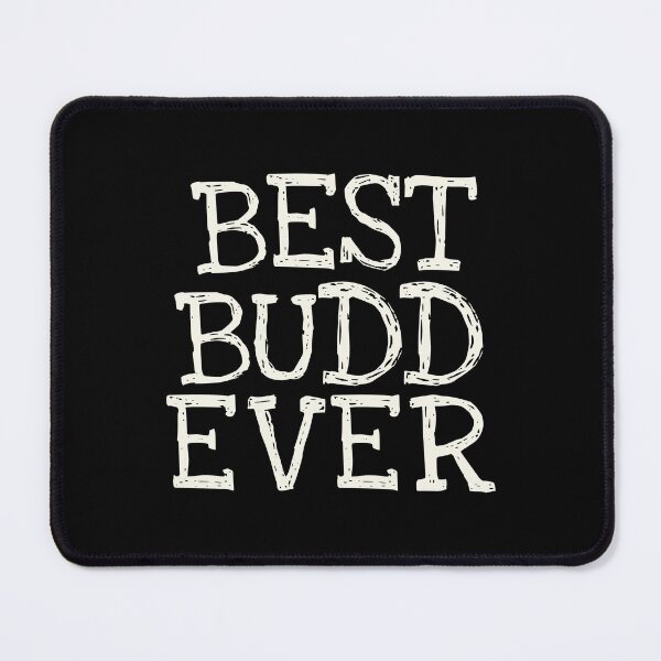 Item preview, Best Budd Ever Funny Personalized Name designed and sold by MariosNydras.