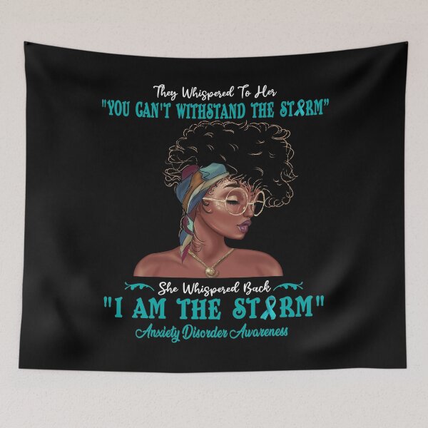 Item preview, I Am The Storm Anxiety Disorder Awareness designed and sold by Gillosina.